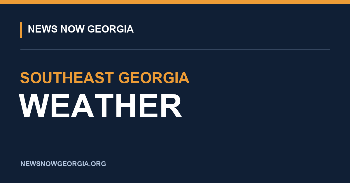 Southeast Georgia Weather, News Now Georgia